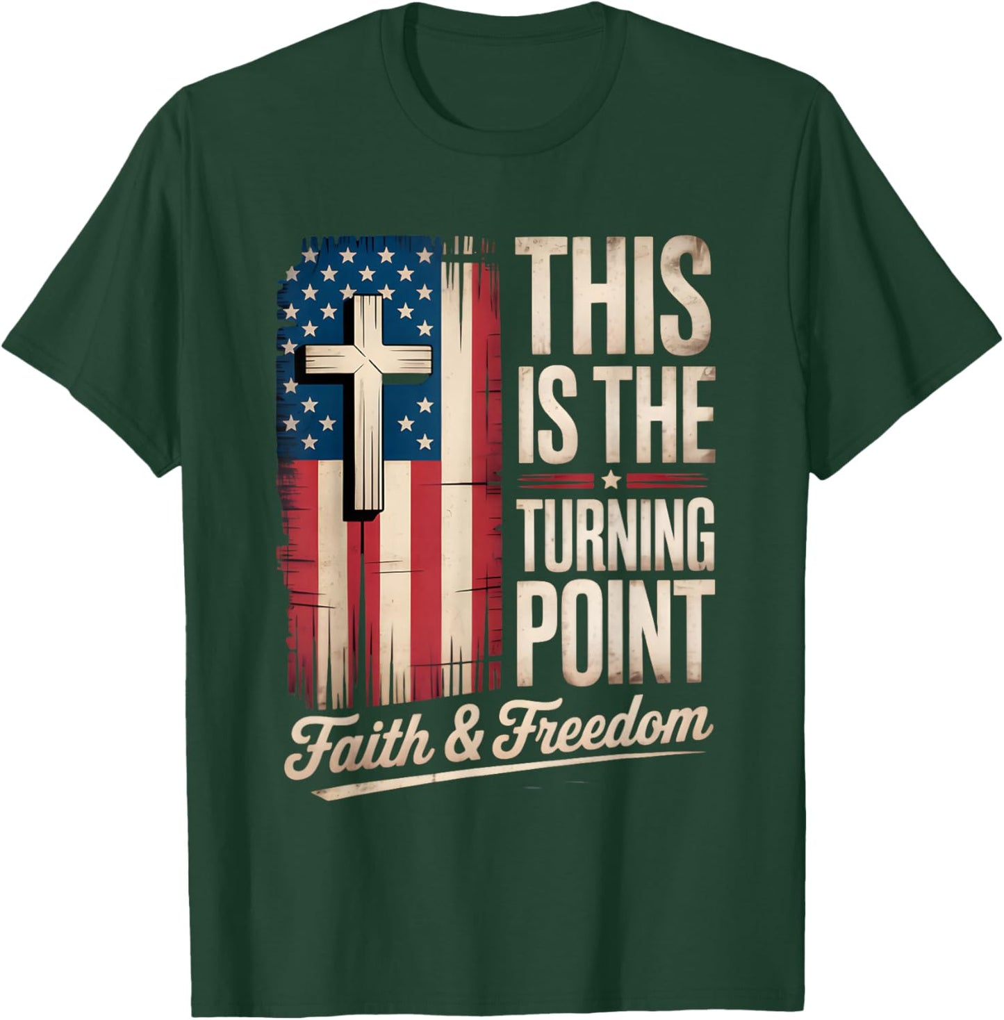 This is The Turning Point Patriotic Faith USA T-Shirt - T-Shirt | Forest