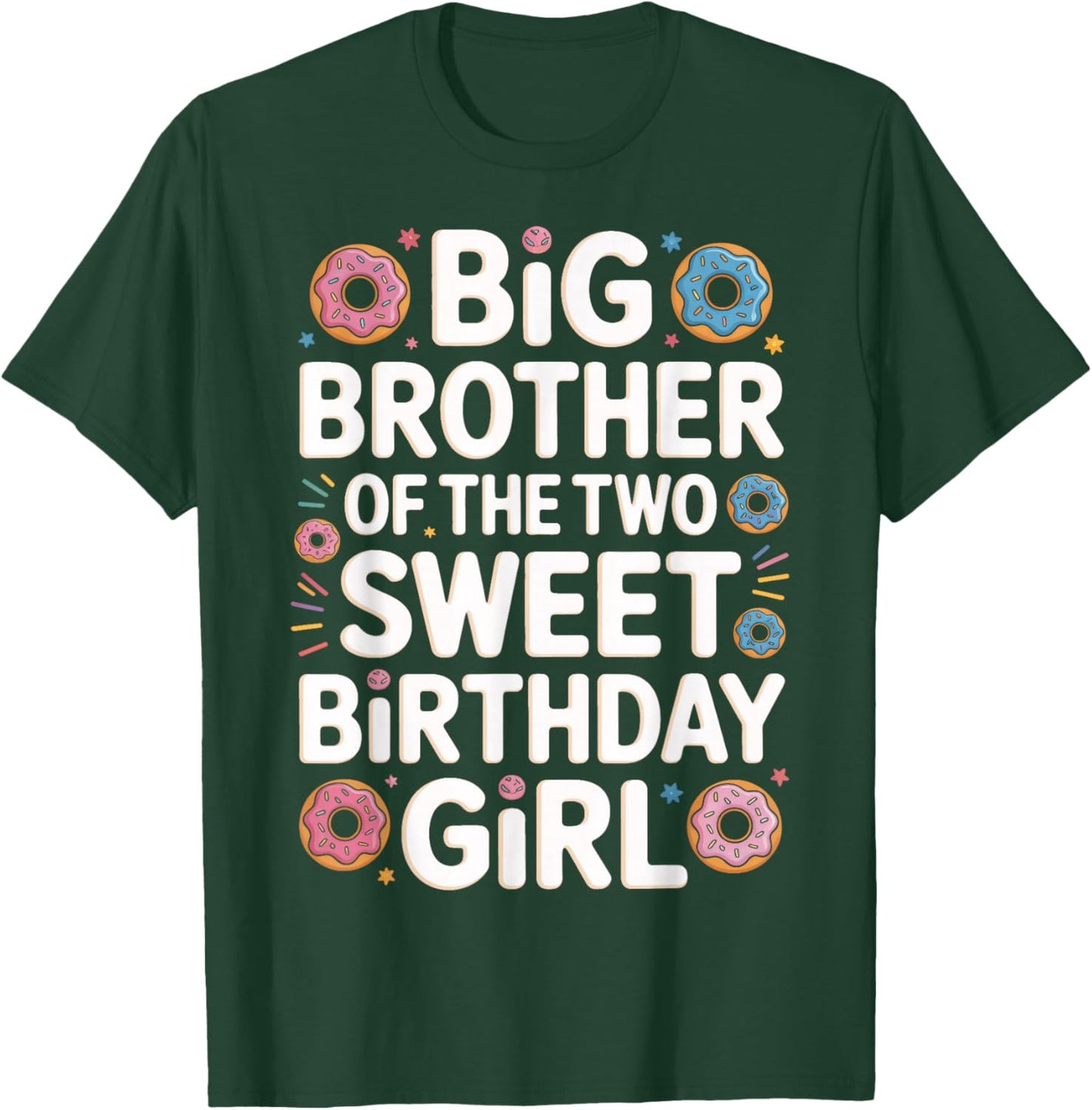 Big Brother of The Two Sweet Birthday Girl Matching Sibling T-Shirt - T-Shirt | Forest