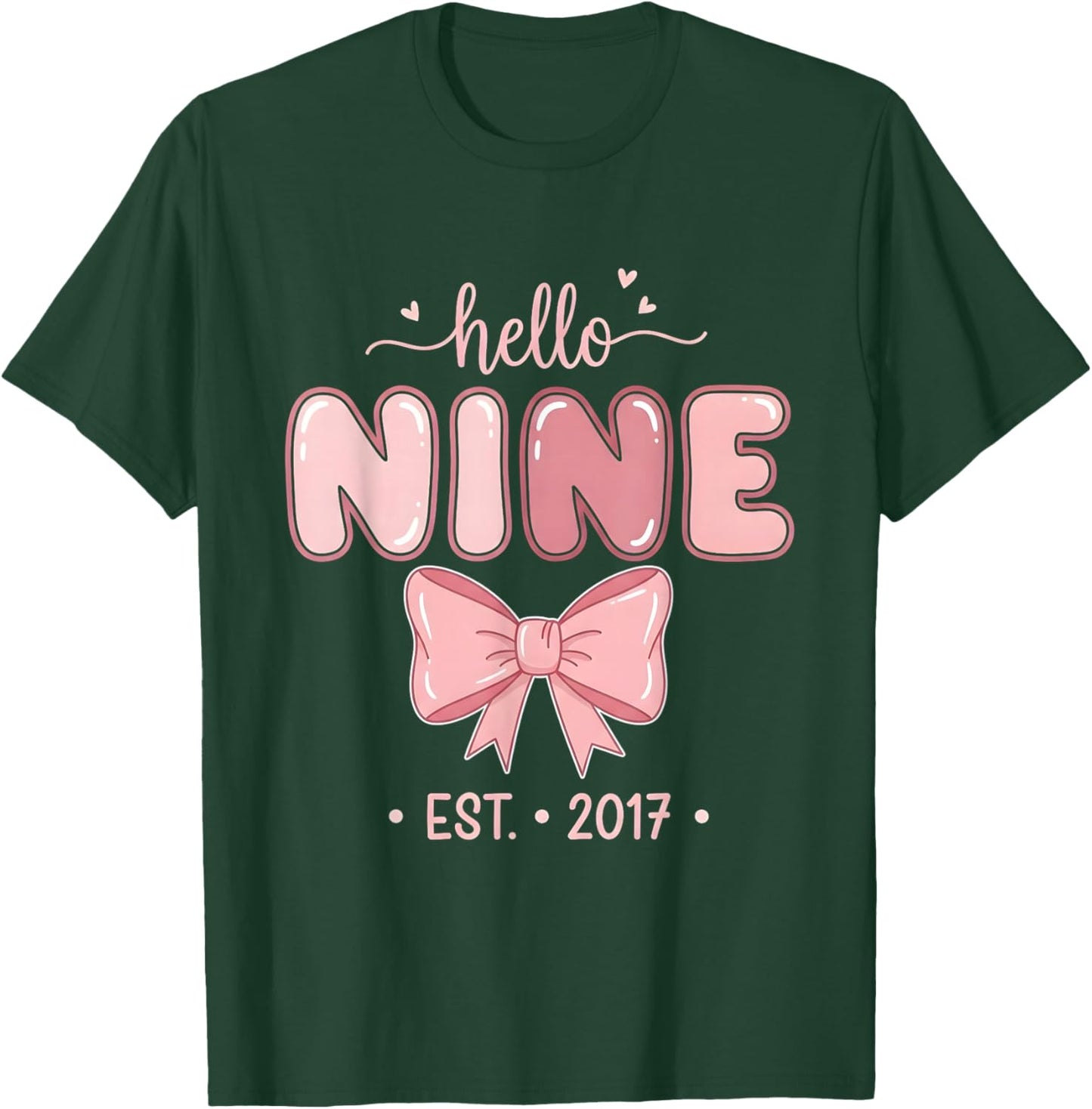 Hello Nine Est. 2017 Coquette Bow 9th Birthday Girl T-Shirt - T-Shirt | Forest