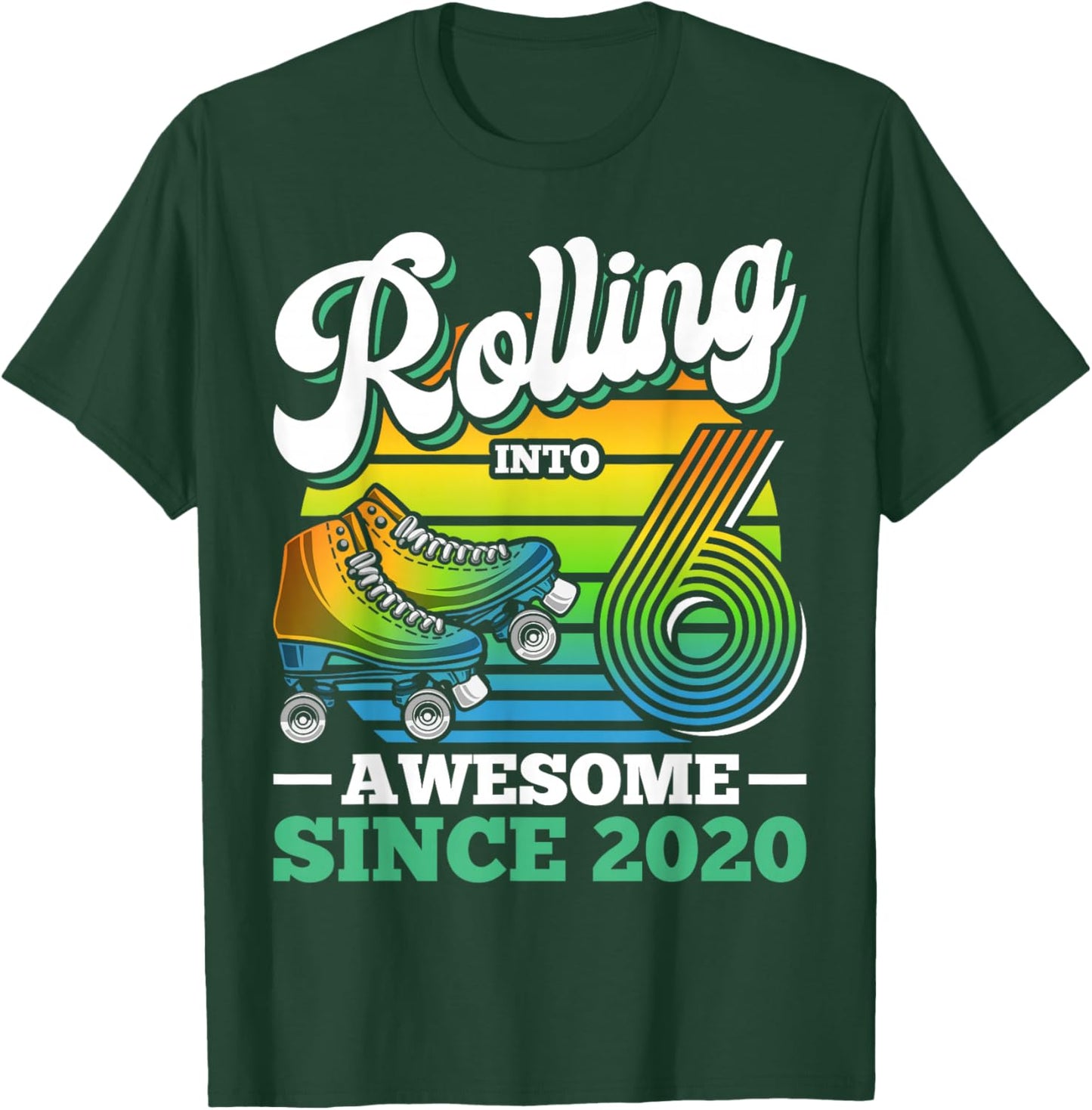 Rolling Into 6 Roller Skating Birthday Party 6th Birthday T-Shirt - T-Shirt | Forest