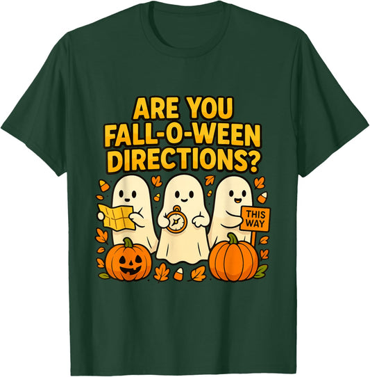 are You Fall O Ween Directions T-Shirt - T-Shirt | Forest