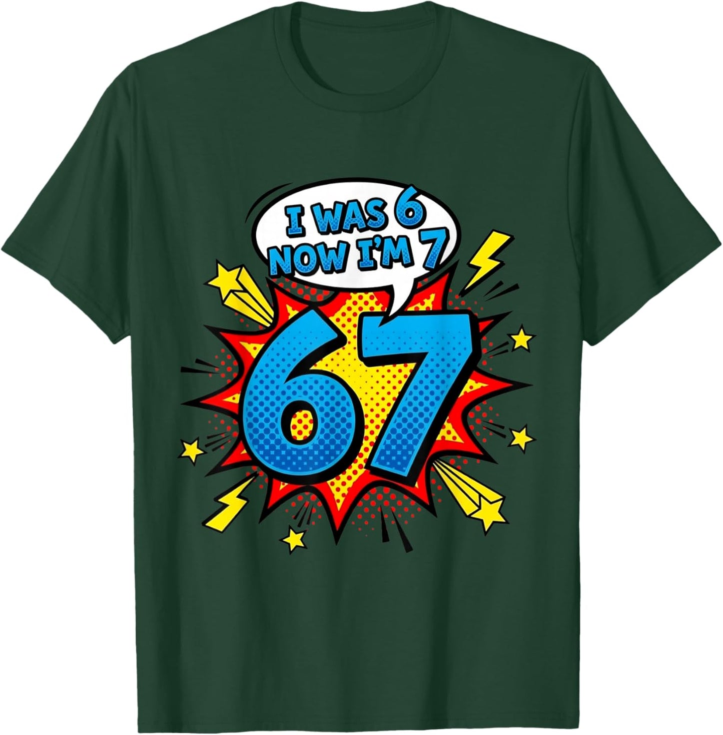 Six Seven Meme 7 Year Old Birthday Shirt was 6 Now I'm 7 T-Shirt - T-Shirt | Forest