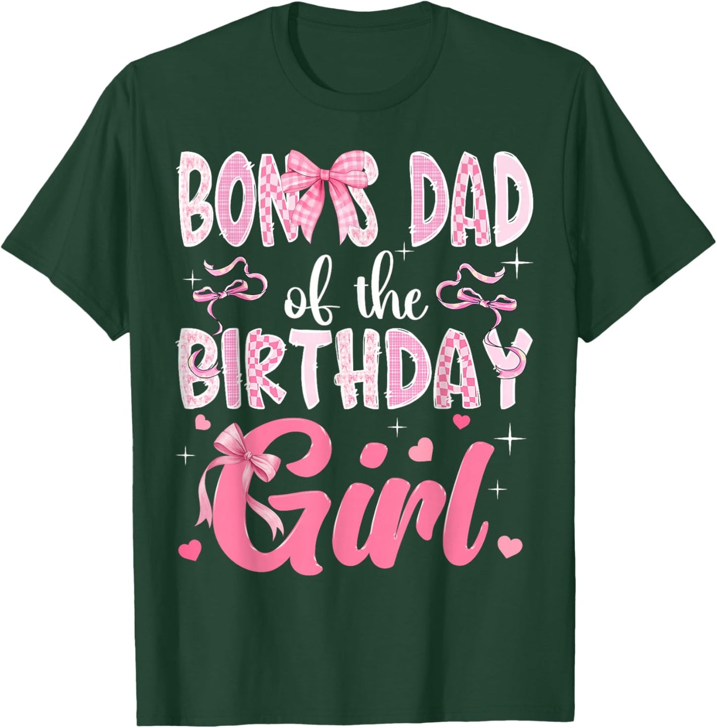 Bonus Dad of The Birthday Girl Pink Coquette Bow Family T-Shirt - T-Shirt | Forest