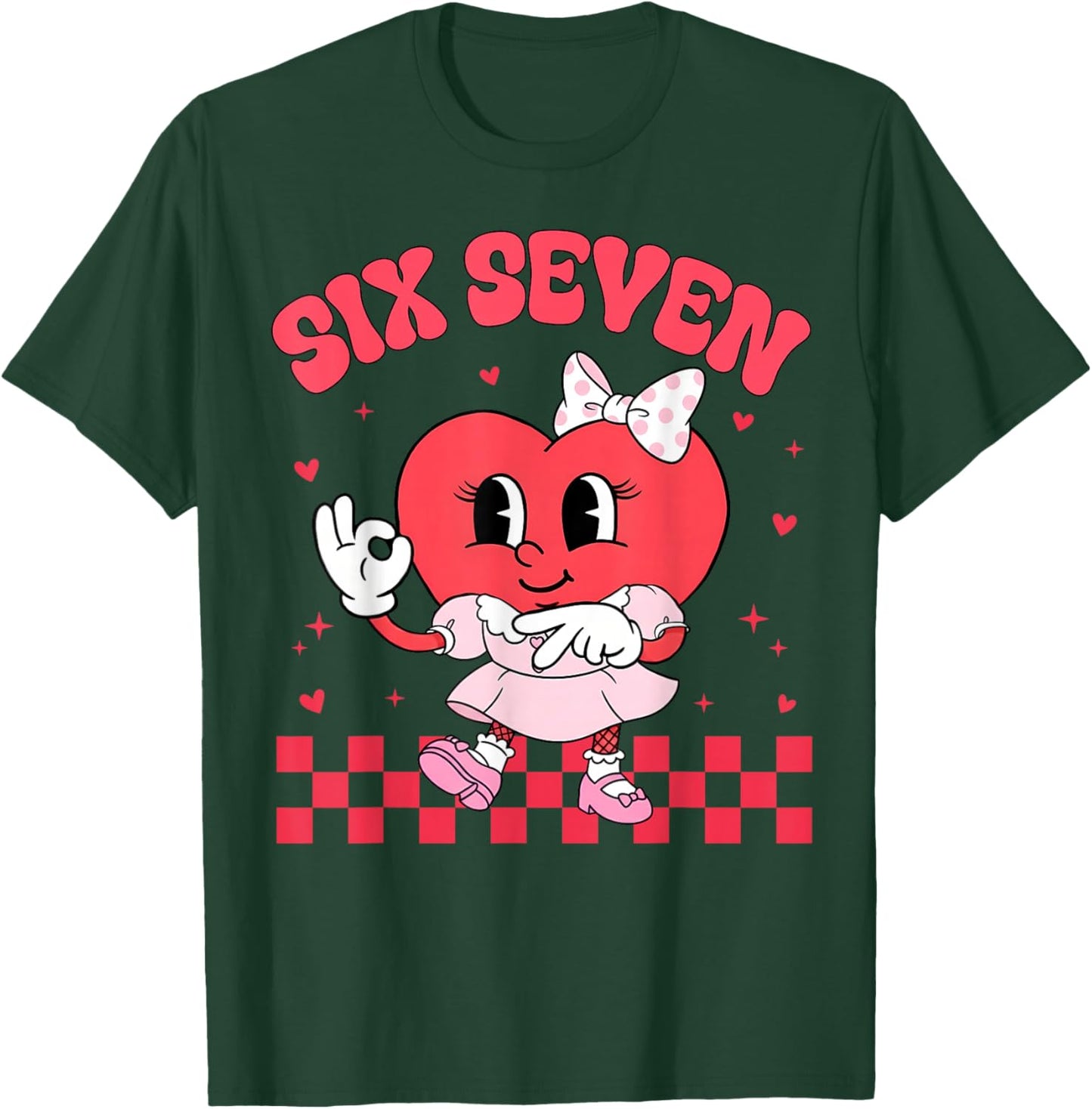 Six Seven Funny 67 Meme 6 7 Happy Valentine Heart Women Girl T-Shirt - T-Shirt | Forest