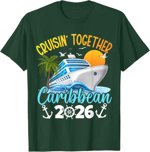 Caribbean Cruise Family Vacation 2026 Cruisin’ Together T-Shirt - T-Shirt | Forest