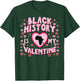 Black History is My Valentine African Pride Women Men Kids T-Shirt - T-Shirt | Forest