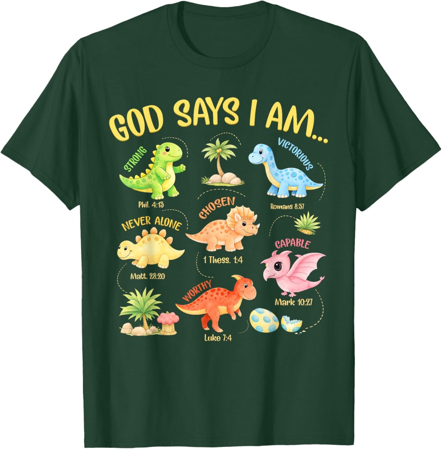 God Says I Am Kids Christian Bible Verse Dinosaur Girls Boys T-Shirt - T-Shirt | Forest