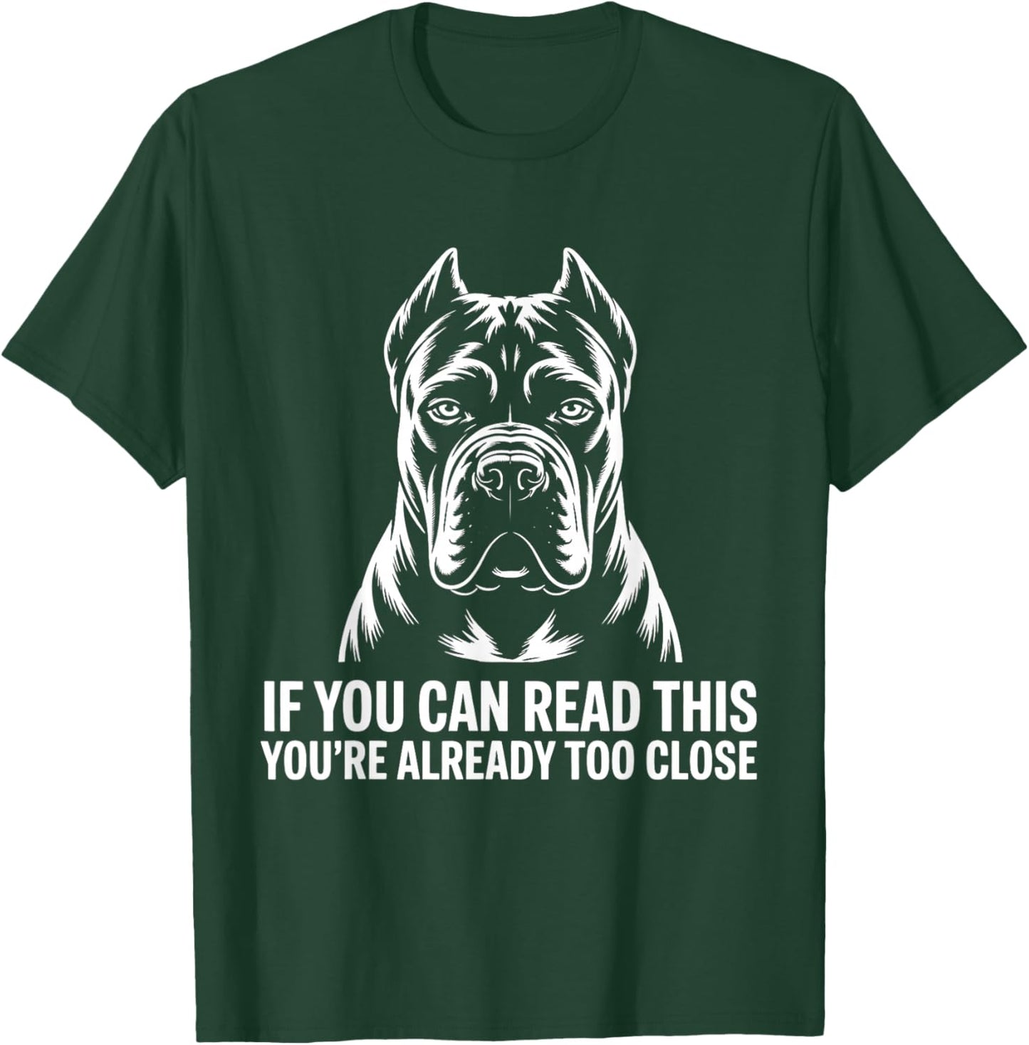 Cane Corso Italiano If You can Read T-Shirt - T-Shirt | Forest