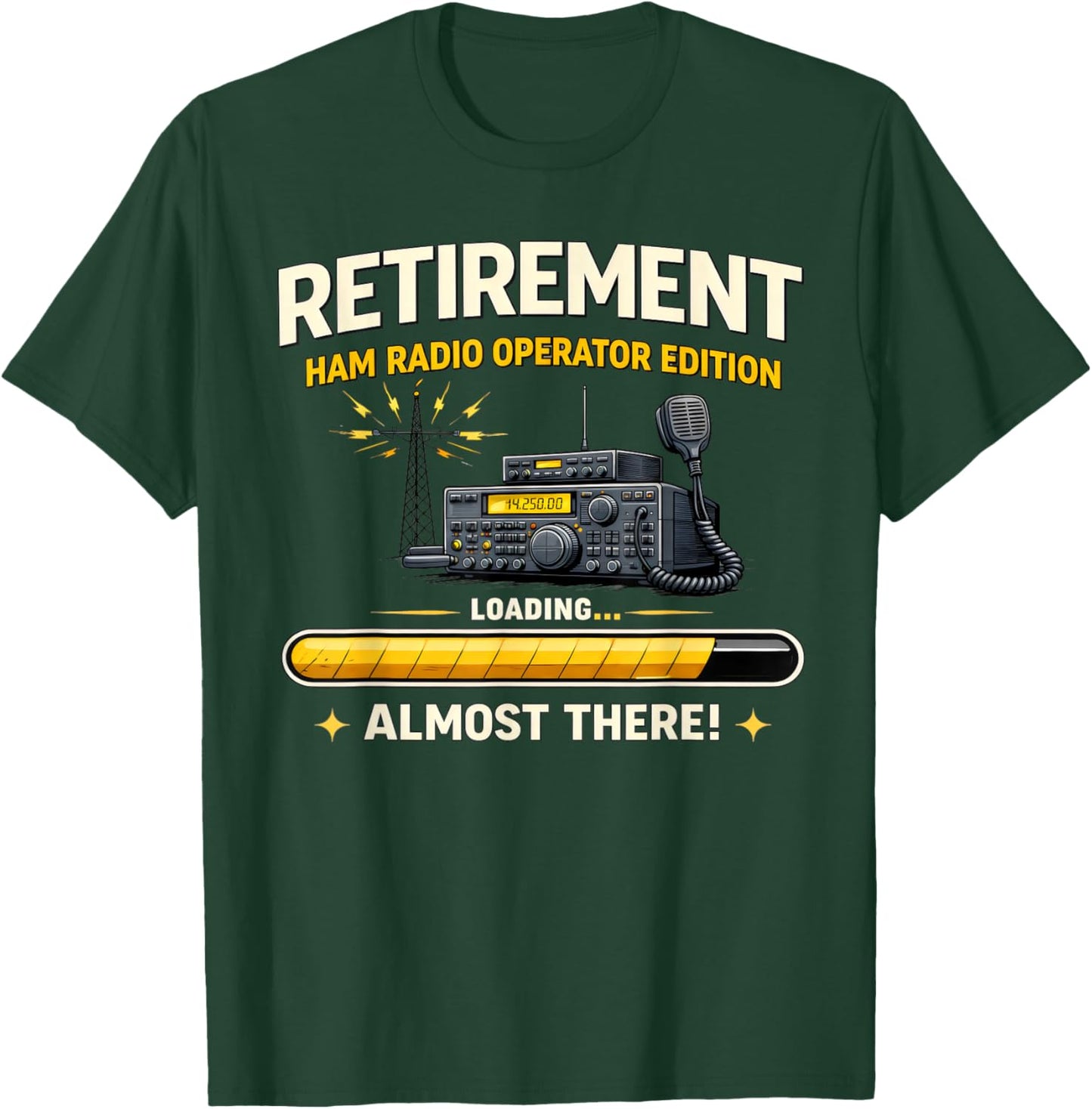 Funny Ham Radio Gifts for Retiring Operators Almost Retired T-Shirt - T-Shirt | Forest