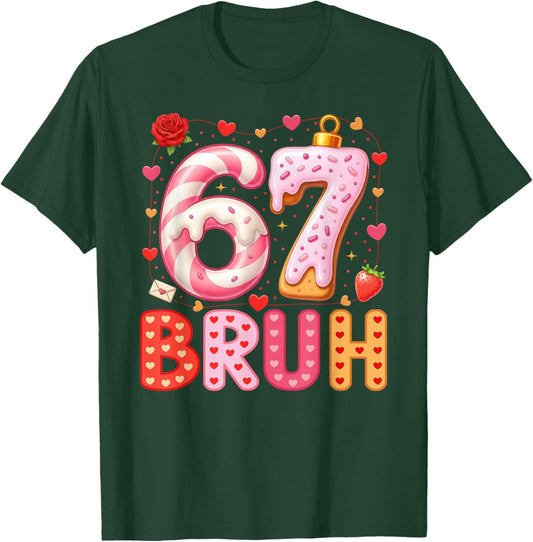 67 Meme 6 7 Numbers Six Seven Bruh Boys Kids Valentines Day T-Shirt - T-Shirt | Forest