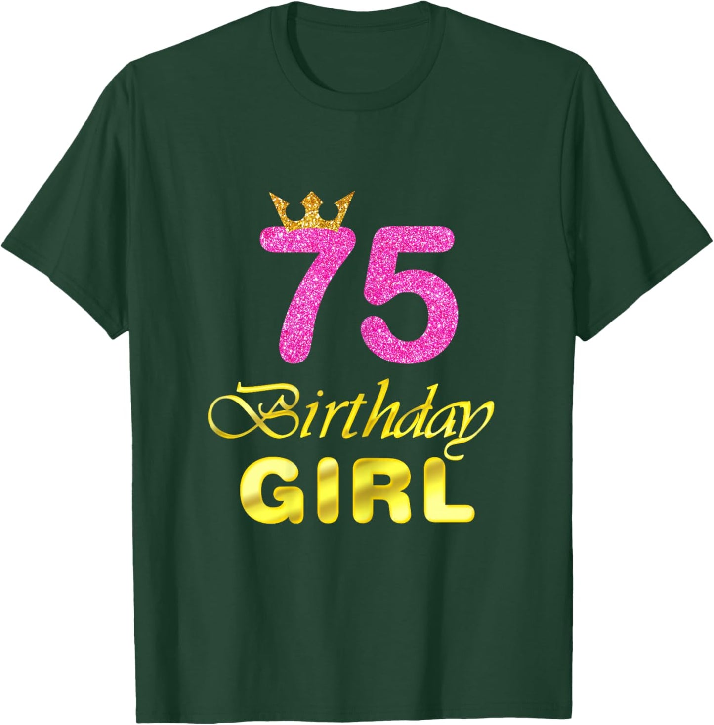 75th Birthday Gift Girl Princess for 75 Years Old T-Shirt - T-Shirt | Forest