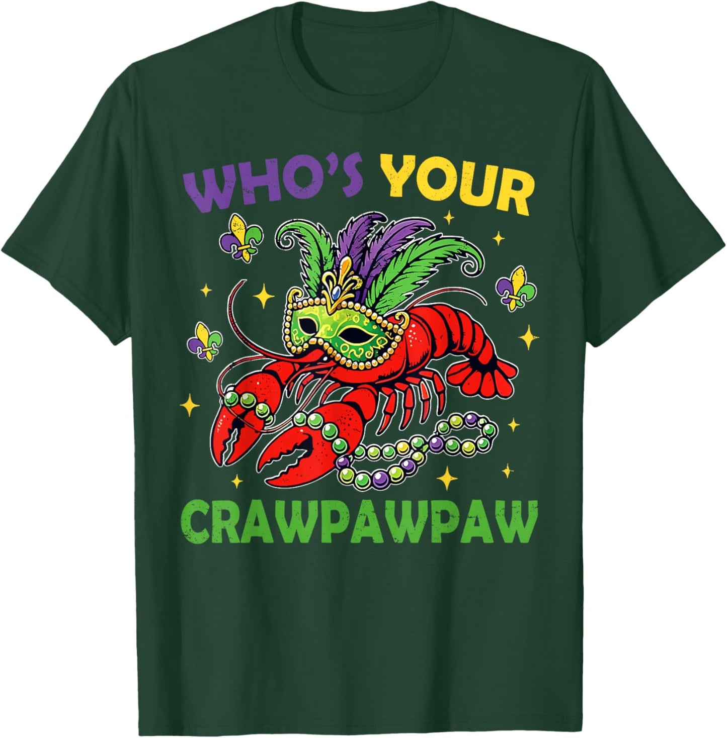 Who's Your CrawPawpaw Crawfish Jester Beads Funny Mardi Gras T-Shirt - T-Shirt | Forest
