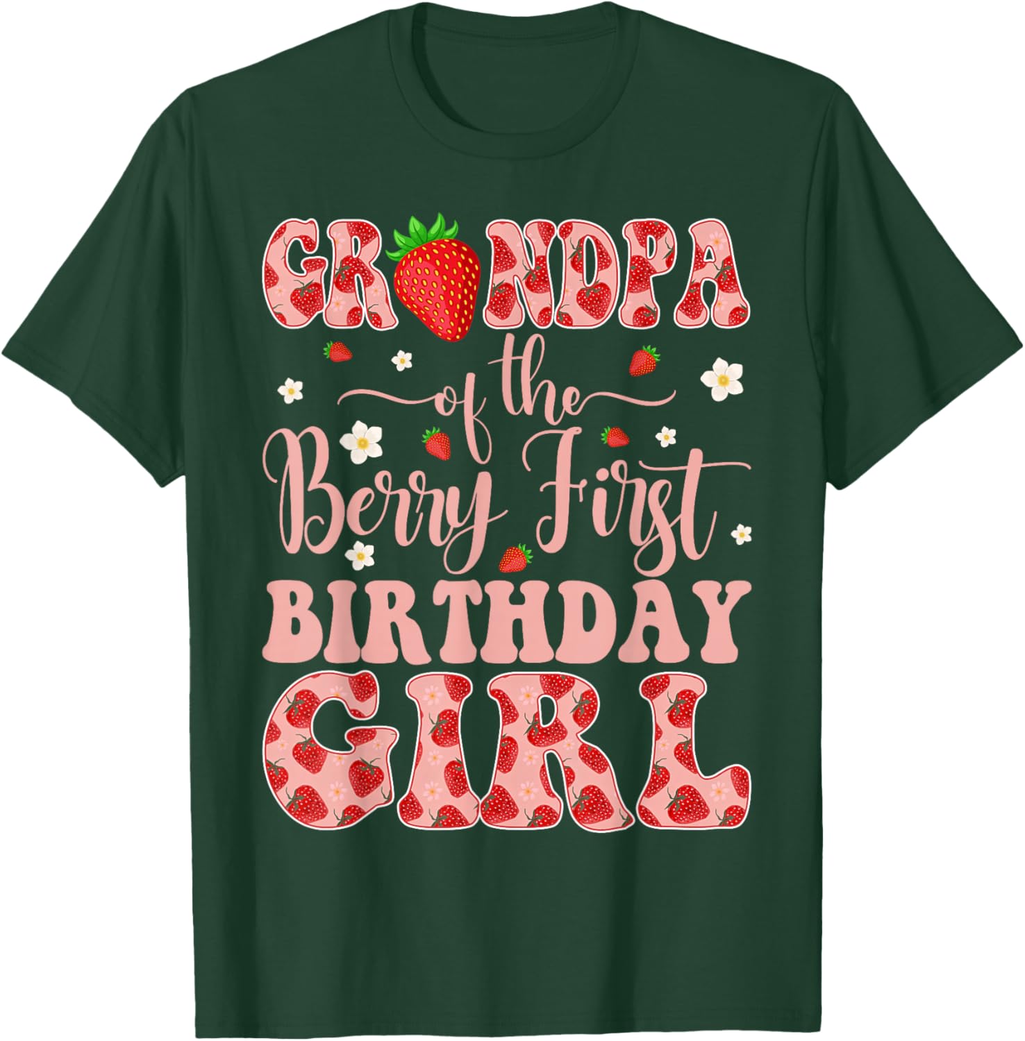 Grandpa of The Berry First Birthday Girl Strawberry T-Shirt - T-Shirt | Forest
