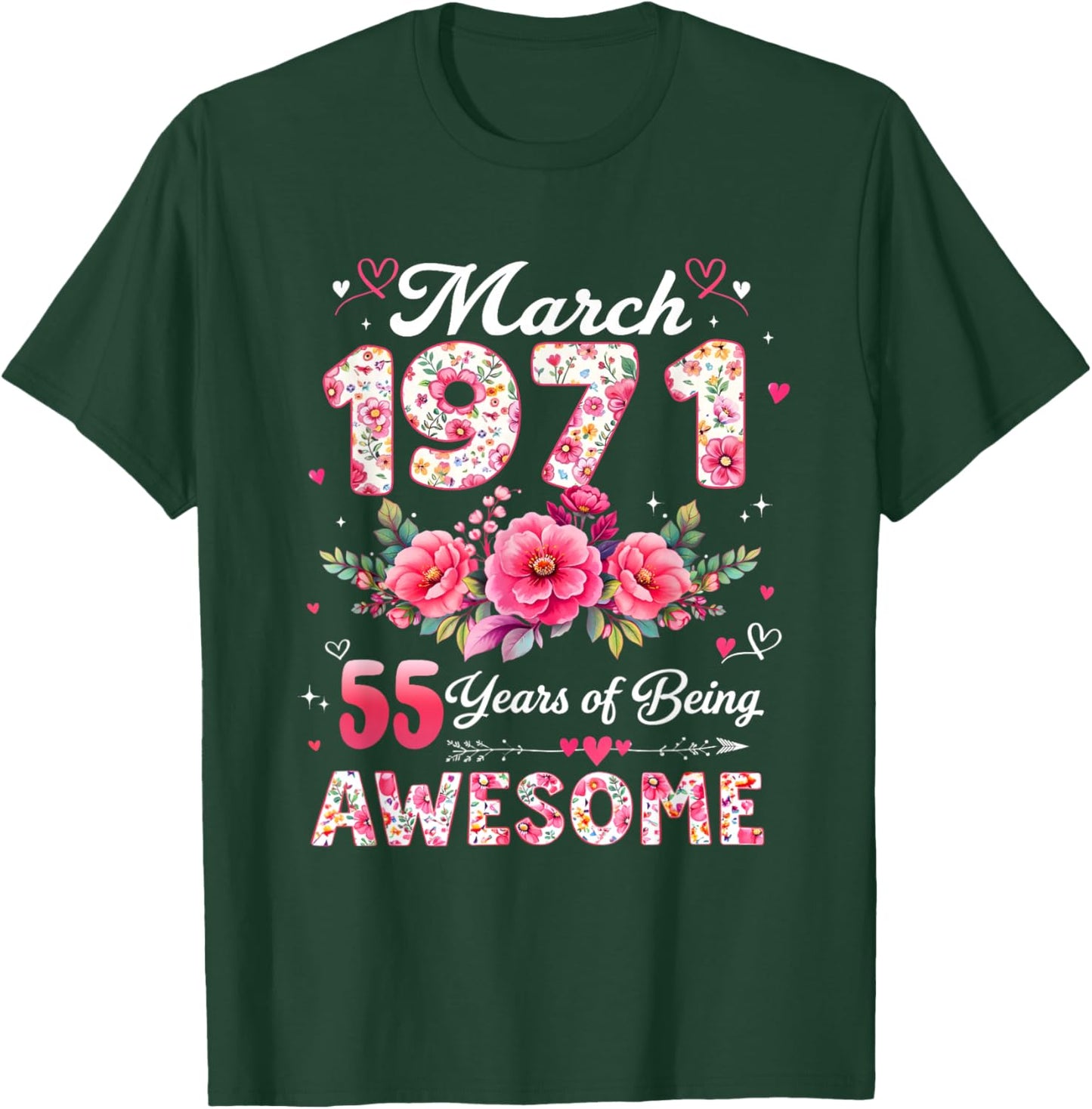 55 Year Old March 1971 Floral 55th Birthday Men Women T-Shirt - T-Shirt | Forest