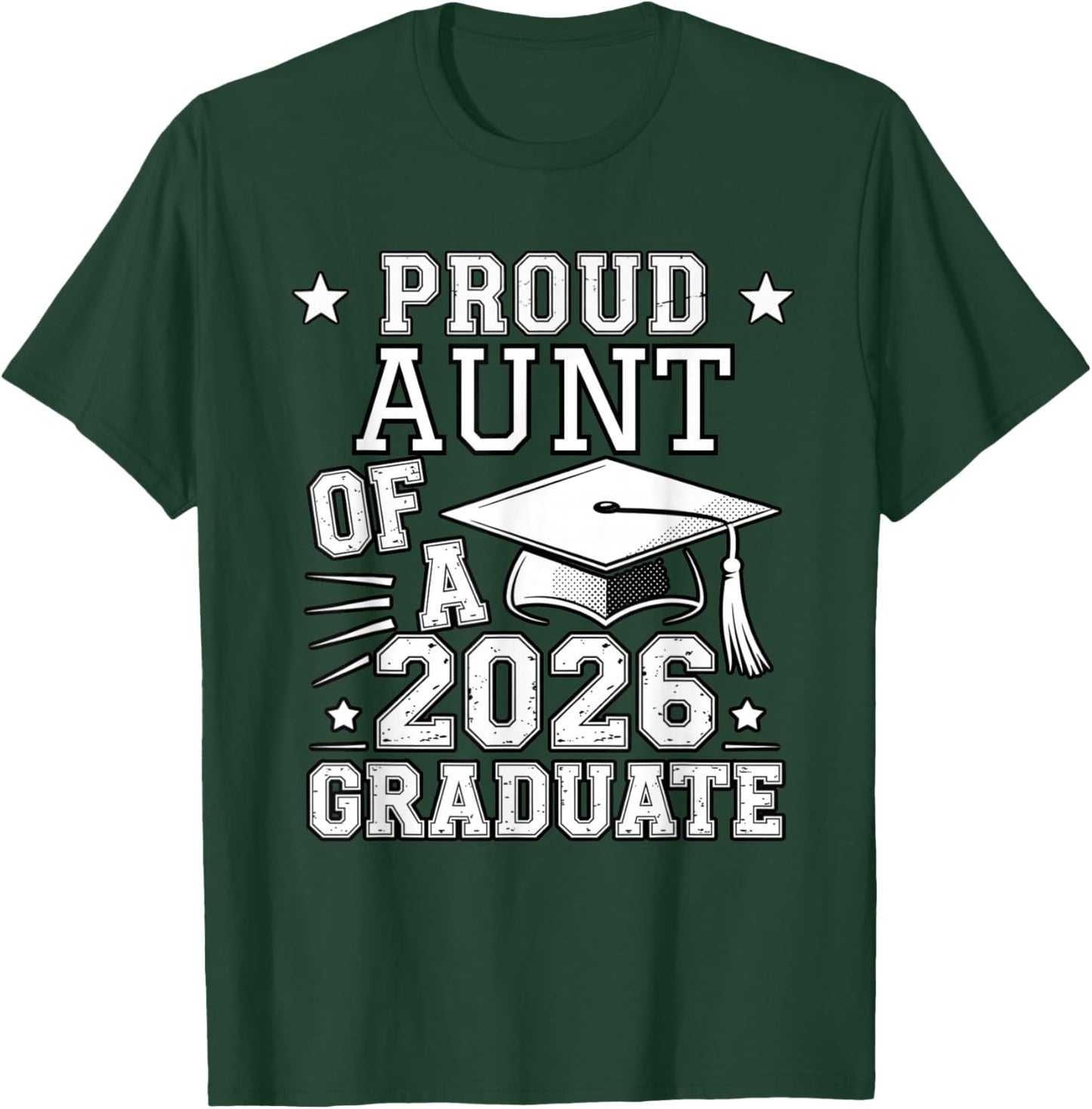 Cute Proud Aunt 2026 Graduate Graduation Family Matching T-Shirt - T-Shirt | Forest