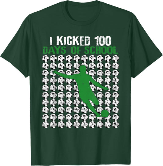 I Kicked 100 Days of School Soccer 100th Day Sport Kids Boys T-Shirt - T-Shirt | Forest