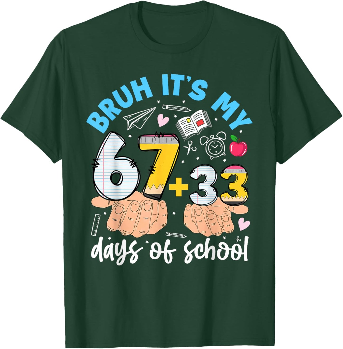 Bruh It's My 67 33 Days of School Kids Boys 100 Days Smarter T-Shirt - T-Shirt | Forest