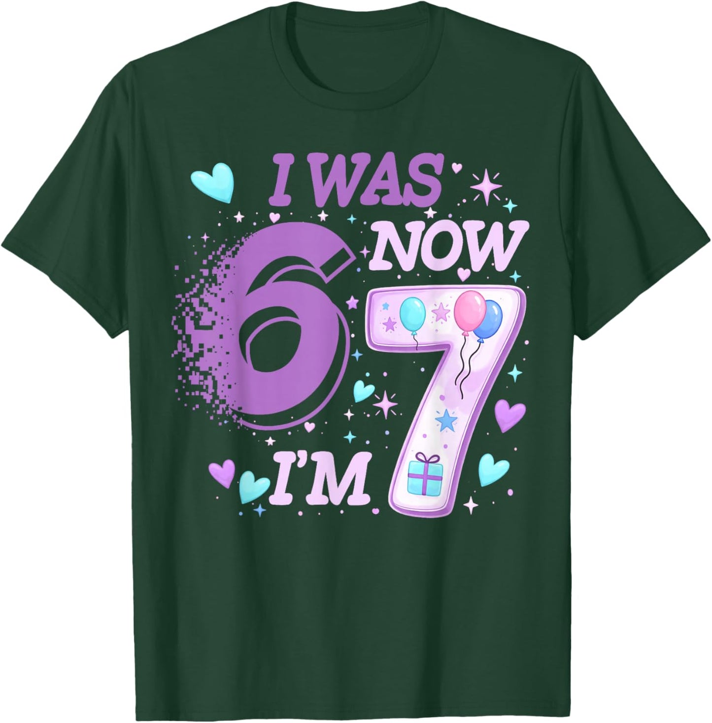 Funny 7th Birthday Kid I was 6 Now I'm 7 Six 67 Meme T-Shirt - T-Shirt | Forest