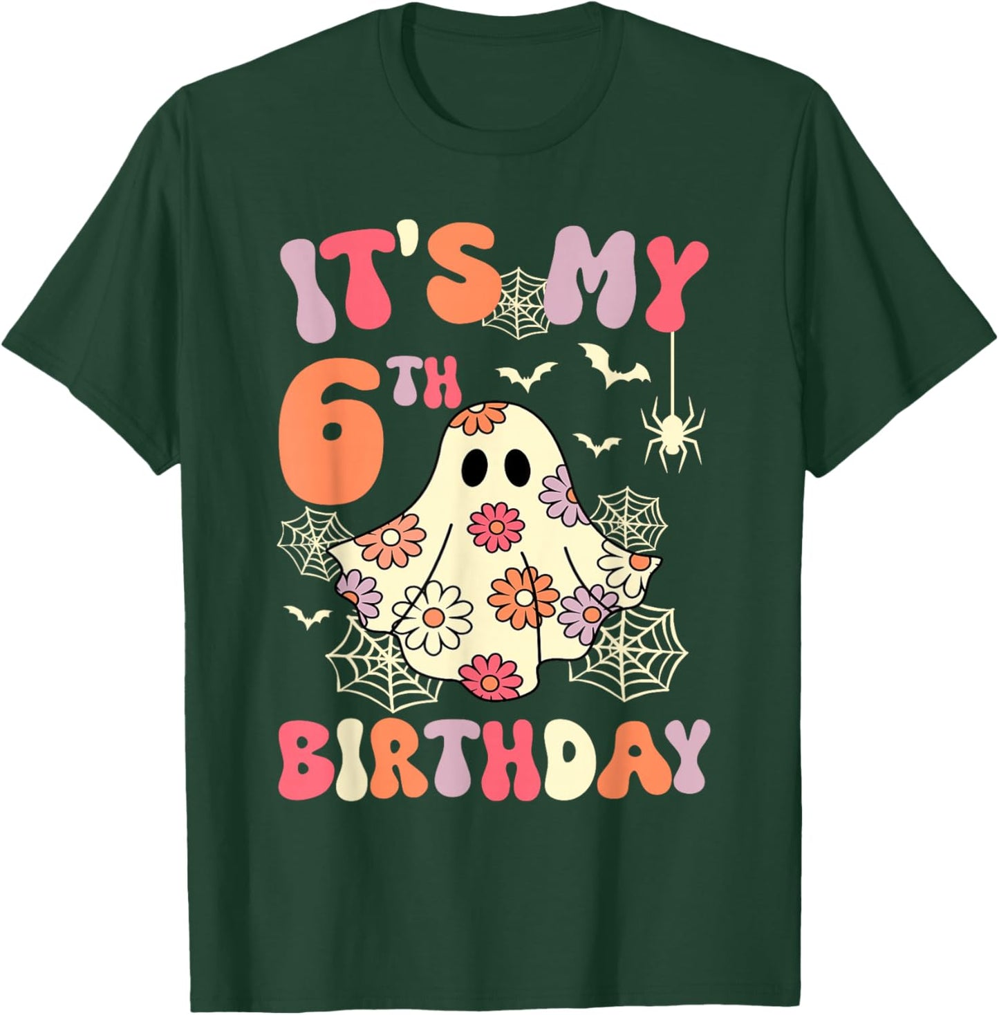It's My 6th Birthday Halloween Ghost 6 Years Old Kids Girls T-Shirt - T-Shirt | Forest
