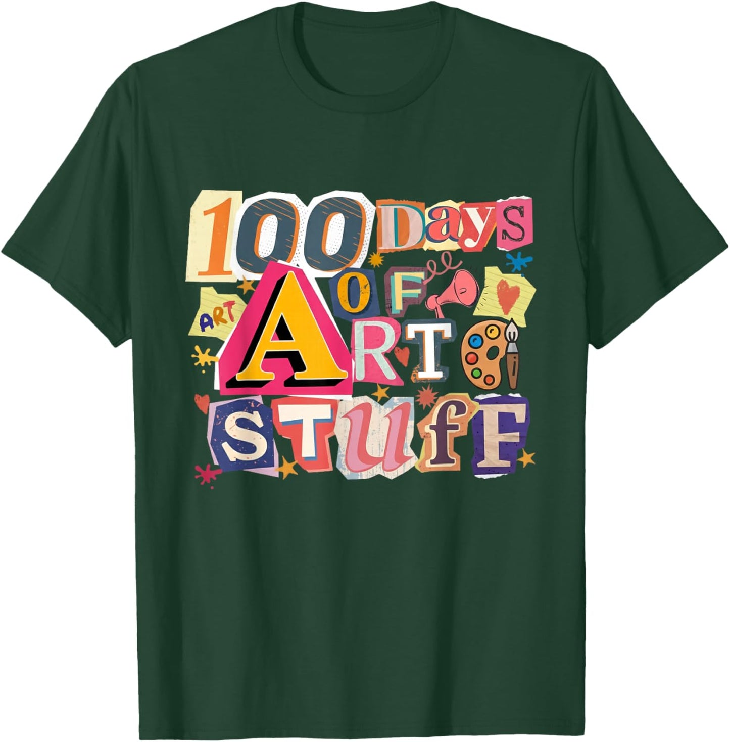 100 Days of Art Stuff Art Teacher 100th Day of School T-Shirt - T-Shirt | Forest