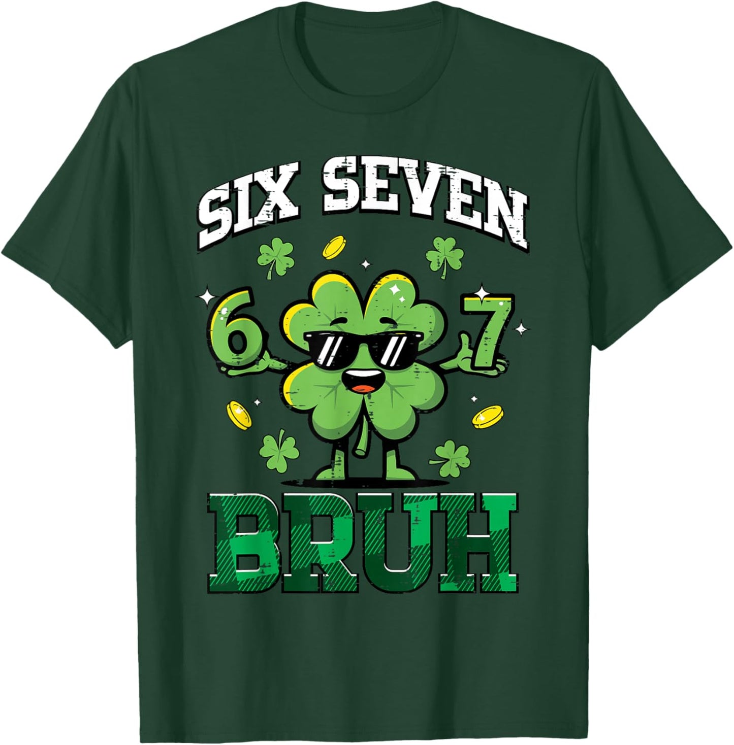 Six Seven Bruh Clover 6 7 St Patricks Day 67 Boys Kids Youth T-Shirt - T-Shirt | Forest