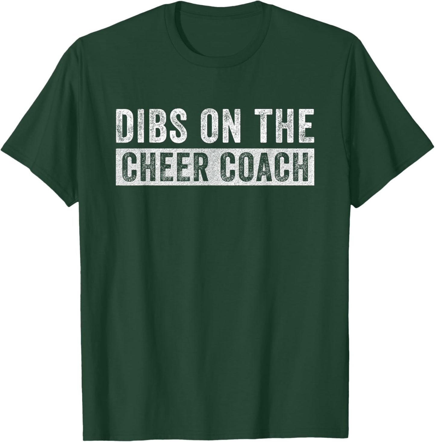 Dibs on The Cheer Coach Funny Wife Girlfriend T-Shirt - T-Shirt | Forest