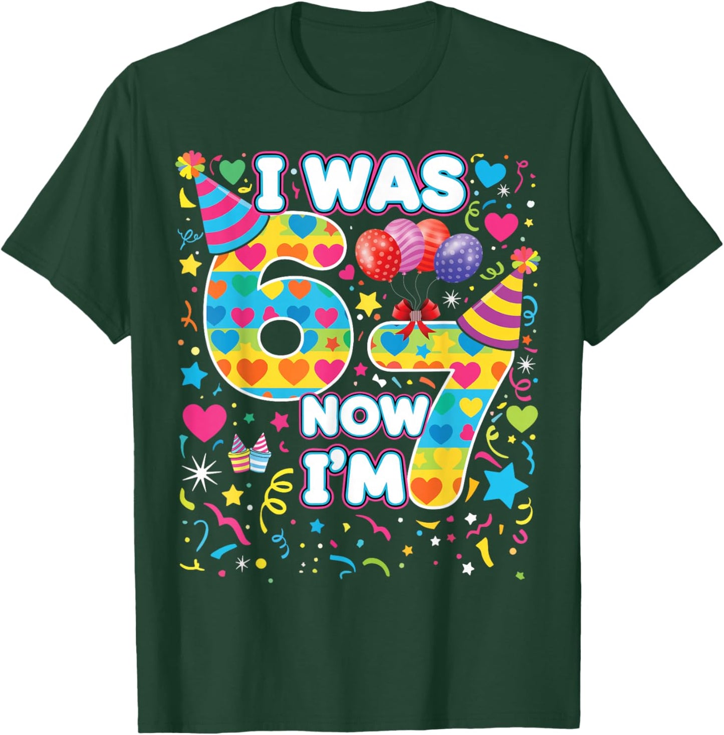 7th Birthday for Boys & Girls I was 6 Now I'm 7, 67 Meme T-Shirt - T-Shirt | Forest