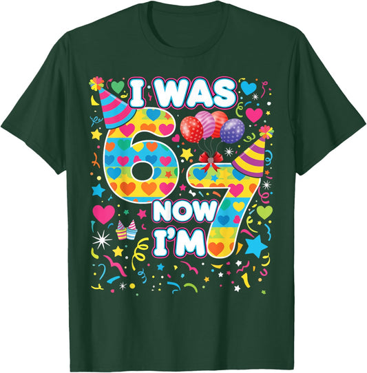 7th Birthday for Boys & Girls I was 6 Now I'm 7, 67 Meme T-Shirt - T-Shirt | Forest