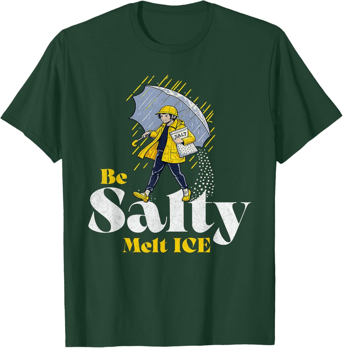 Be Salty Melt ICE T-Shirt - T-Shirt | Forest