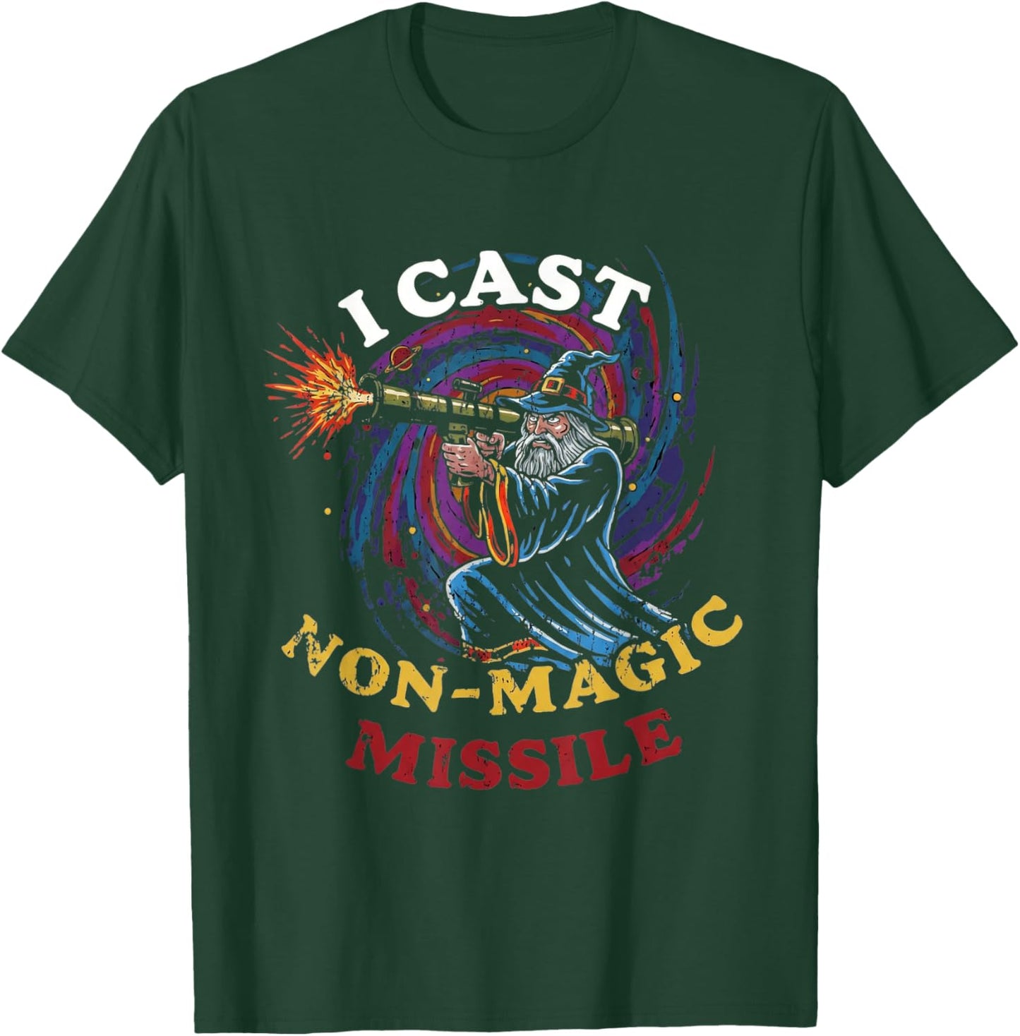 I Cast Non-Magic Missile Funny Wizard Parody Meme T-Shirt - T-Shirt | Forest