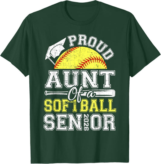 Proud Aunt of A 2026 Senior Softball Graduate T-Shirt - T-Shirt | Forest