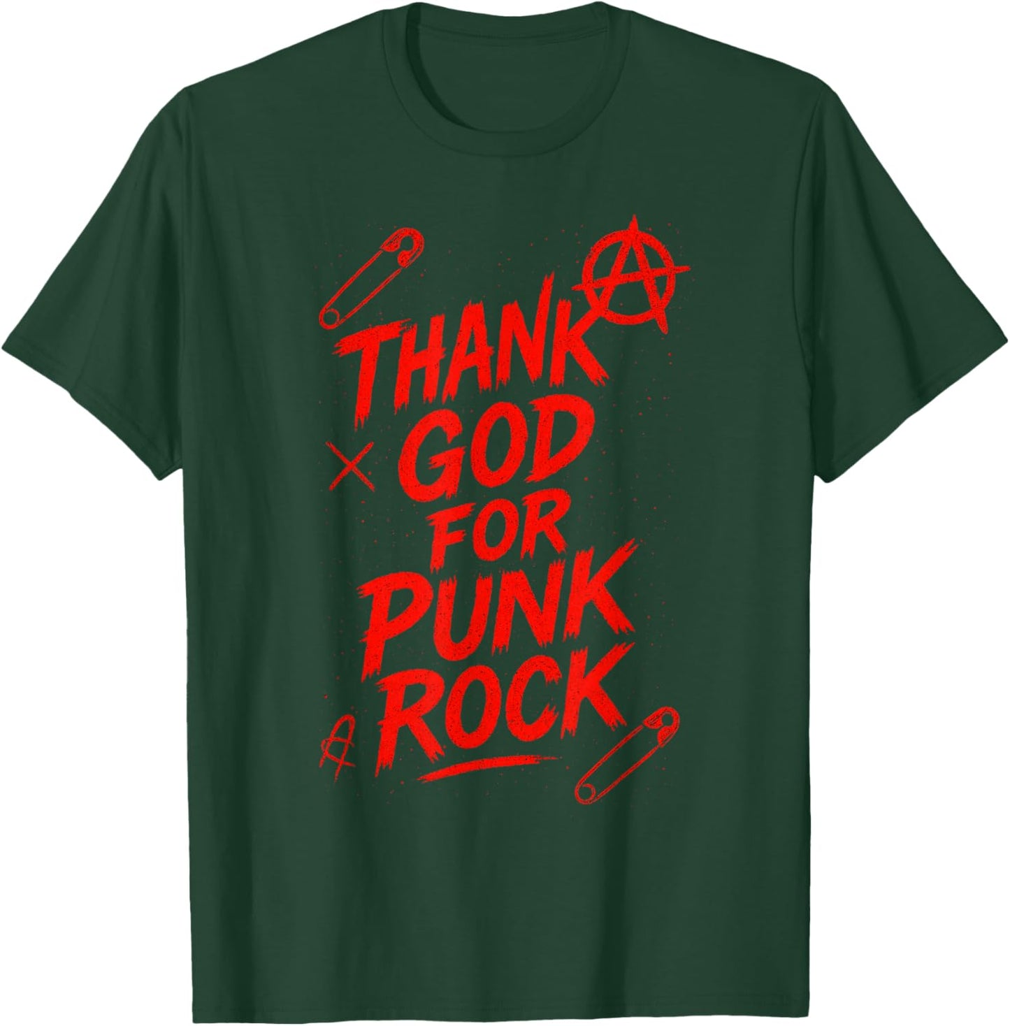 Thank GOD for Punk Rock - Music Lover Quote T-Shirt - T-Shirt | Forest