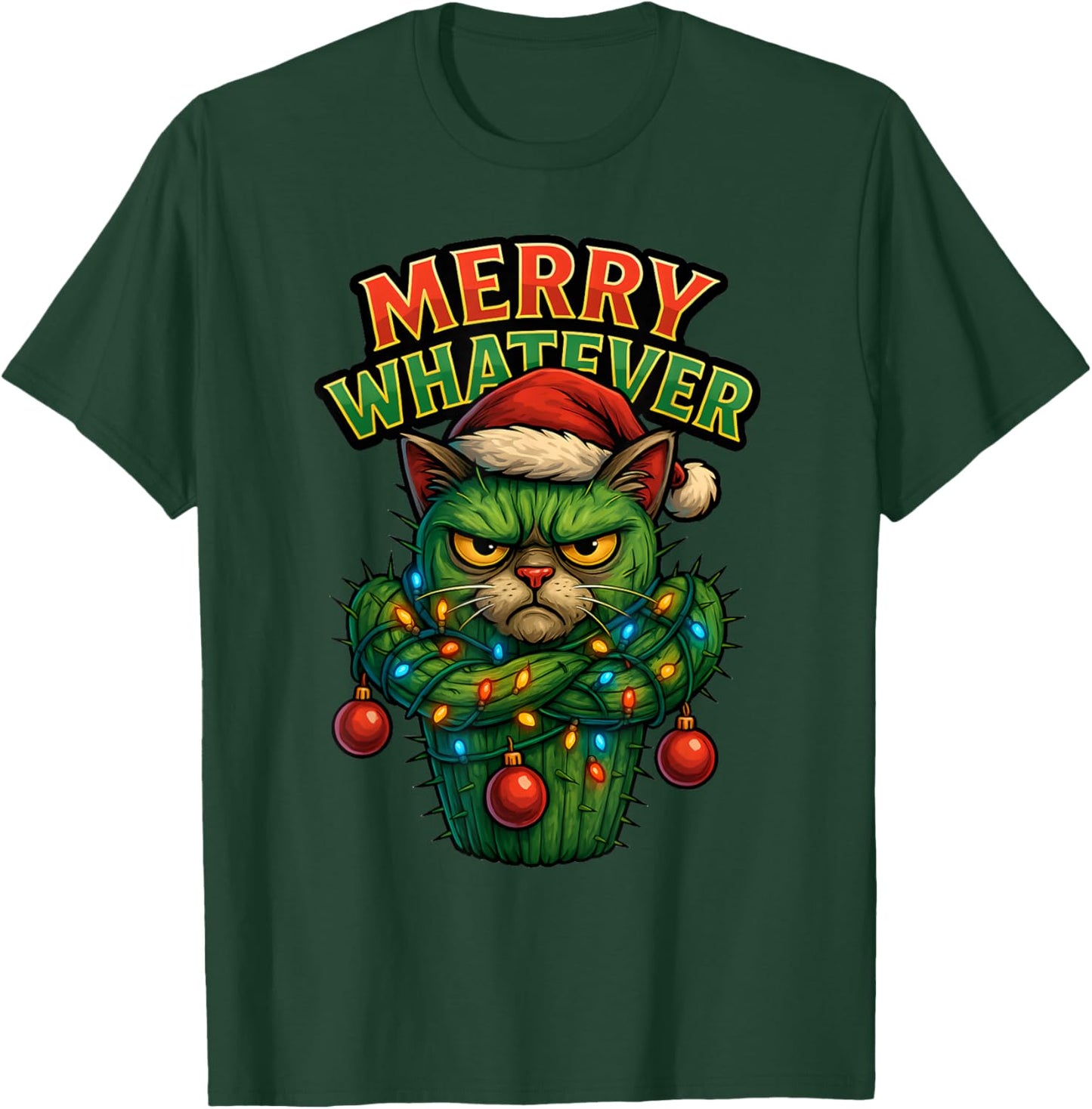 Funny Christmas Cat , Merry Whatever Sarcastic Humor T-Shirt - T-Shirt | Forest