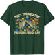 They Turned The Frigging Frogs Gay Funny Pride Month LGBTQ T-Shirt - T-Shirt | Forest