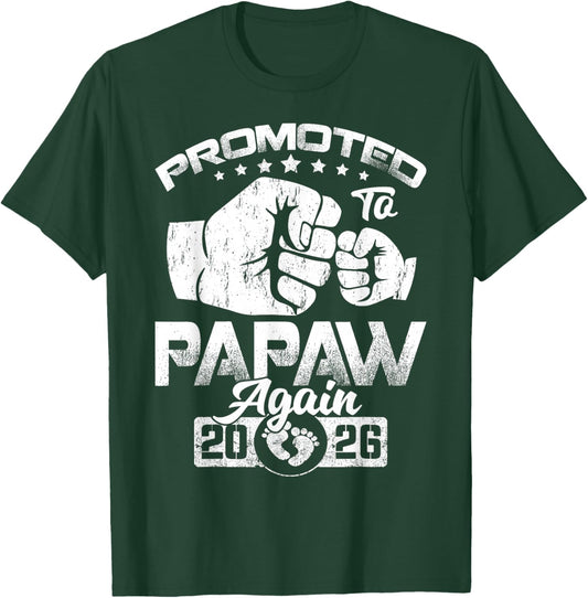 Promoted to Papaw Again Est 2026 Pregnancy Announcement T-Shirt - T-Shirt | Forest