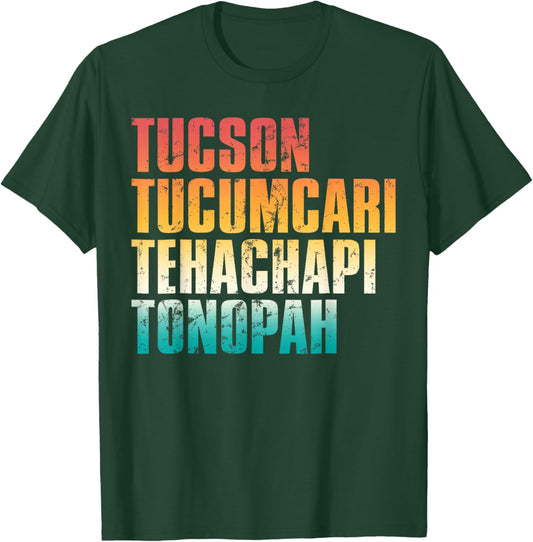 Tucson Tucumcari Tehachapi Tonopah Retro Americana Travel T-Shirt - T-Shirt | Forest
