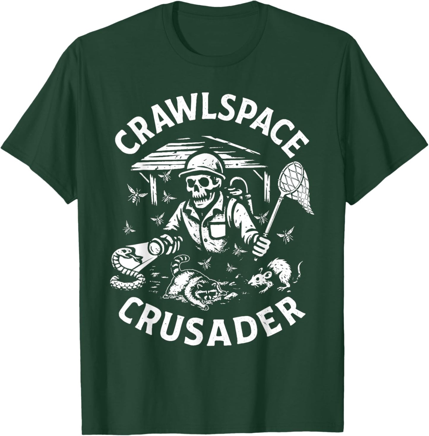 Crawlspace Crusader Exterminator Pest Control Gift T-Shirt - T-Shirt | Forest