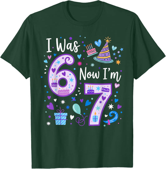 Years Old Birthday I was 6 Now I'm 7 T-Shirt - T-Shirt | Forest