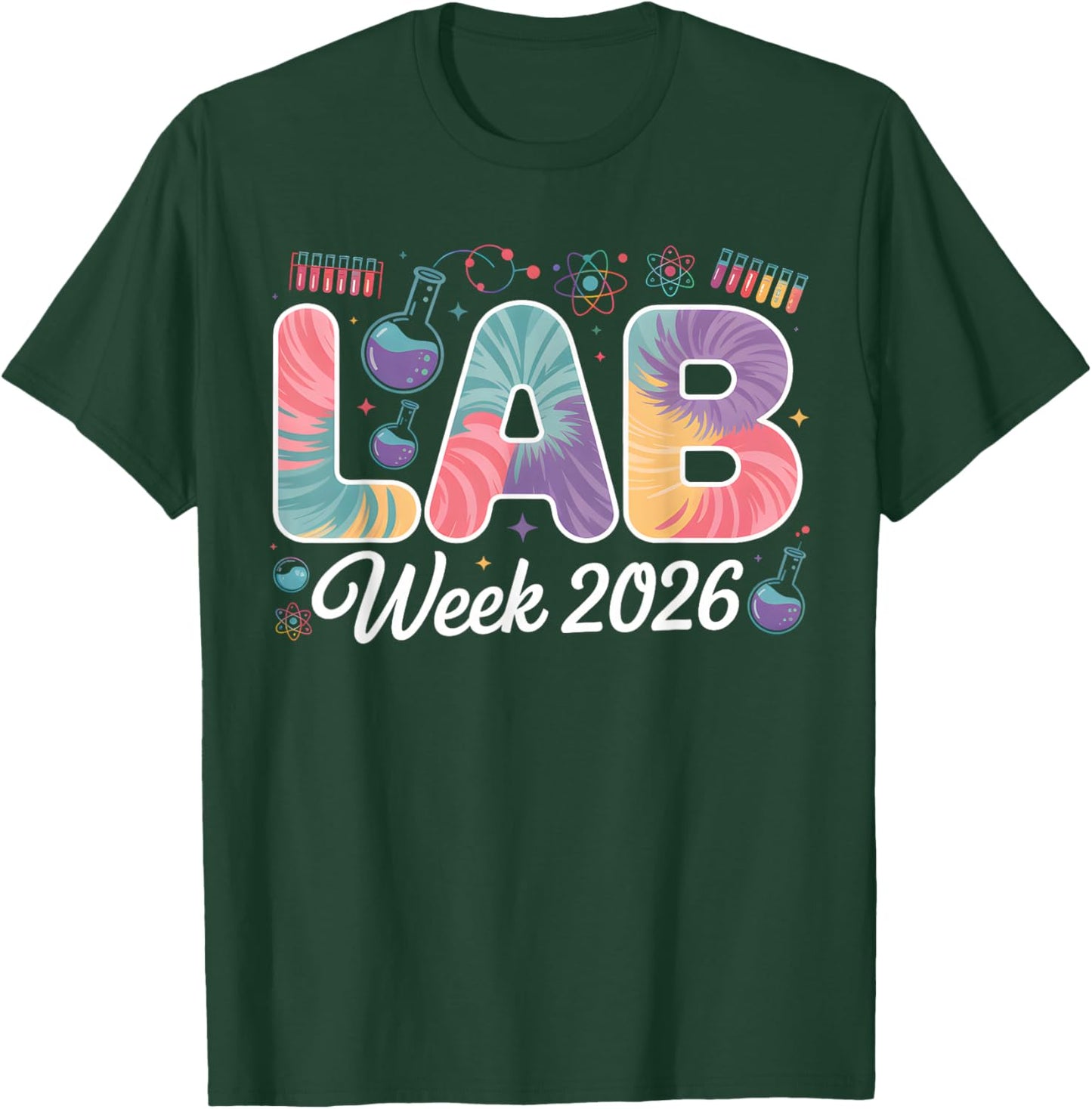 Lab Week 2026 Colorful Science Laboratory for Lab Techs T-Shirt - T-Shirt | Forest