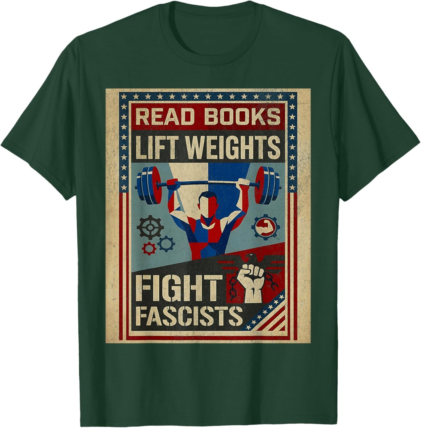 Vintage Style Read Books Lift Weights Fight Fascists Retro T-Shirt - T-Shirt | Forest