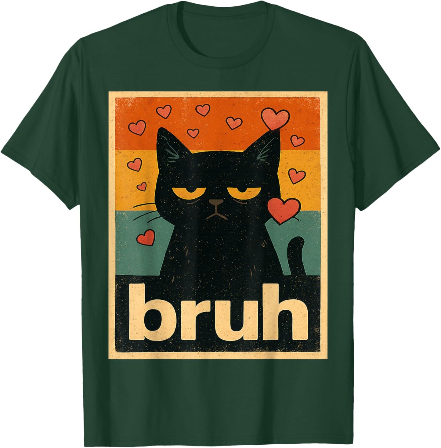 Romantic Cat Bruh Funny Cat Lover T-Shirt - T-Shirt | Forest