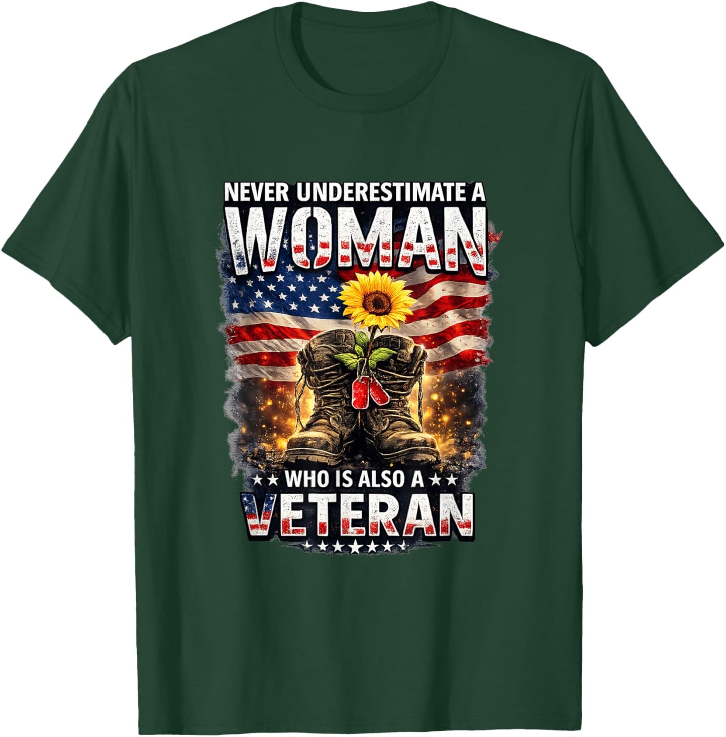 Never Underestimate a Women Also a Veteran Female Military T-Shirt - T-Shirt | Forest