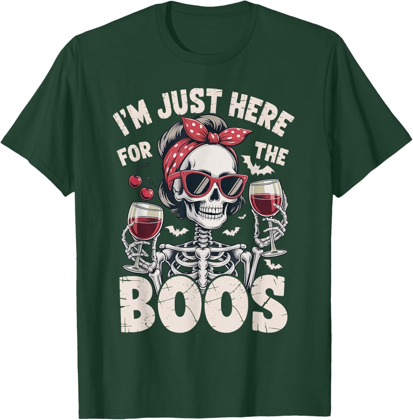 Halloween Women I'm Just Here for The Boos Skeleton T-Shirt - T-Shirt | Forest