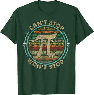 Can't Stop Pi Won't Stop Math Pi Day Funny Maths Club T-Shirt - T-Shirt | Forest