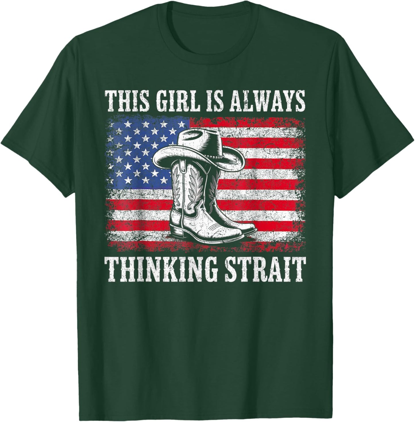 This Girl is Always Thinking Strait US Flag Cowgirl Western T-Shirt - T-Shirt | Forest