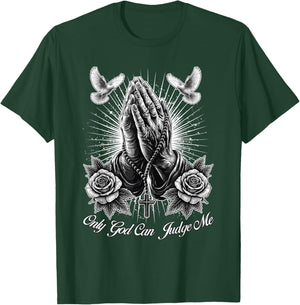 Only God Can Judge Me Prayer Hands Chicano Rosary T-Shirt - T-Shirt | Forest
