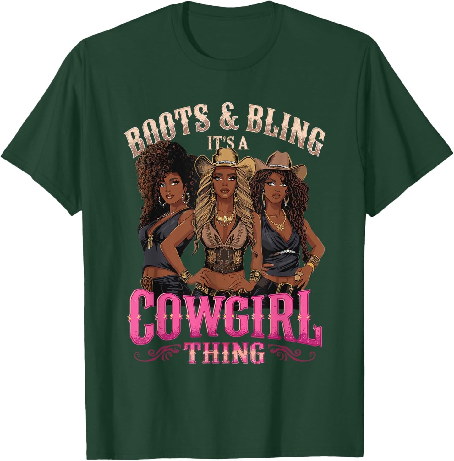 Boots and Bling It's Cowgirl Thing Western Country Melanin T-Shirt - T-Shirt | Forest