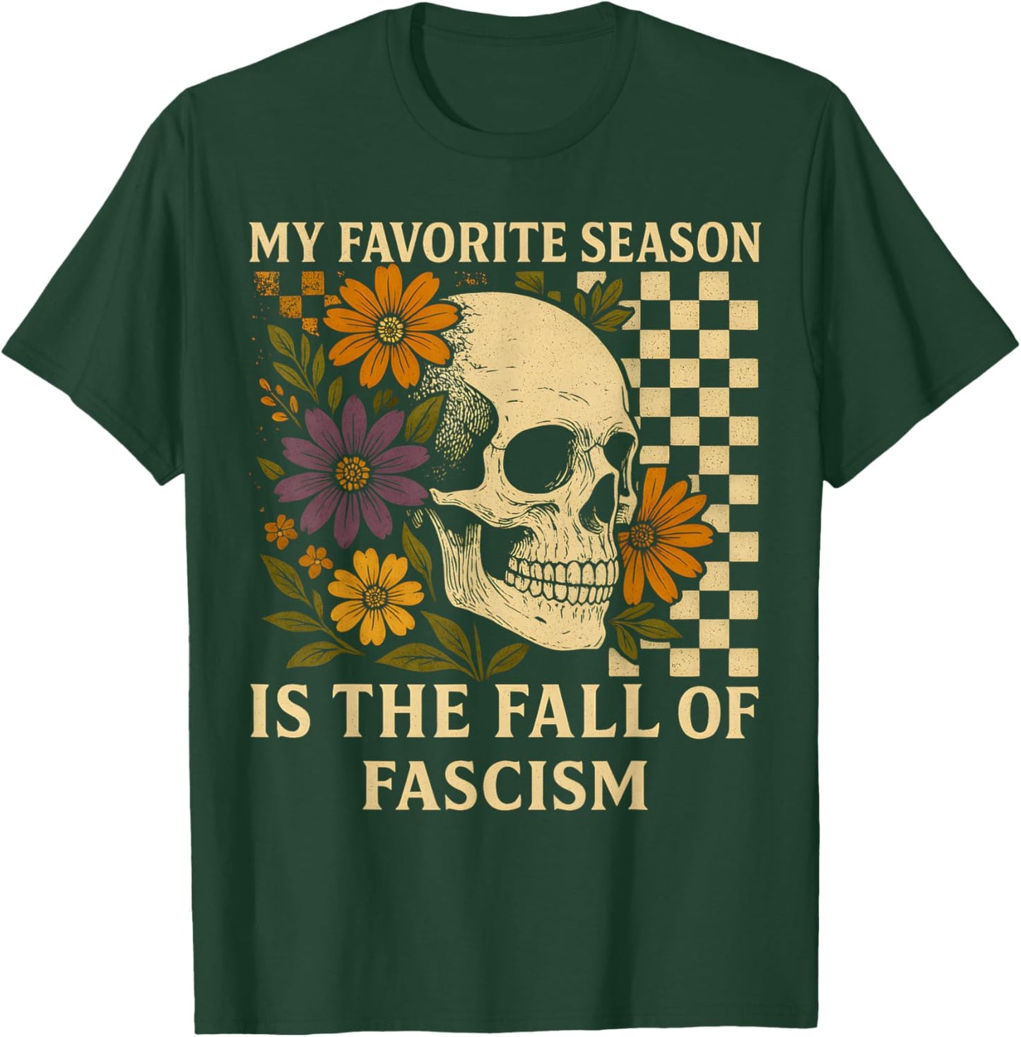 Retro My Favorite Season is The Fall of Fascism Halloween T-Shirt - T-Shirt | Forest