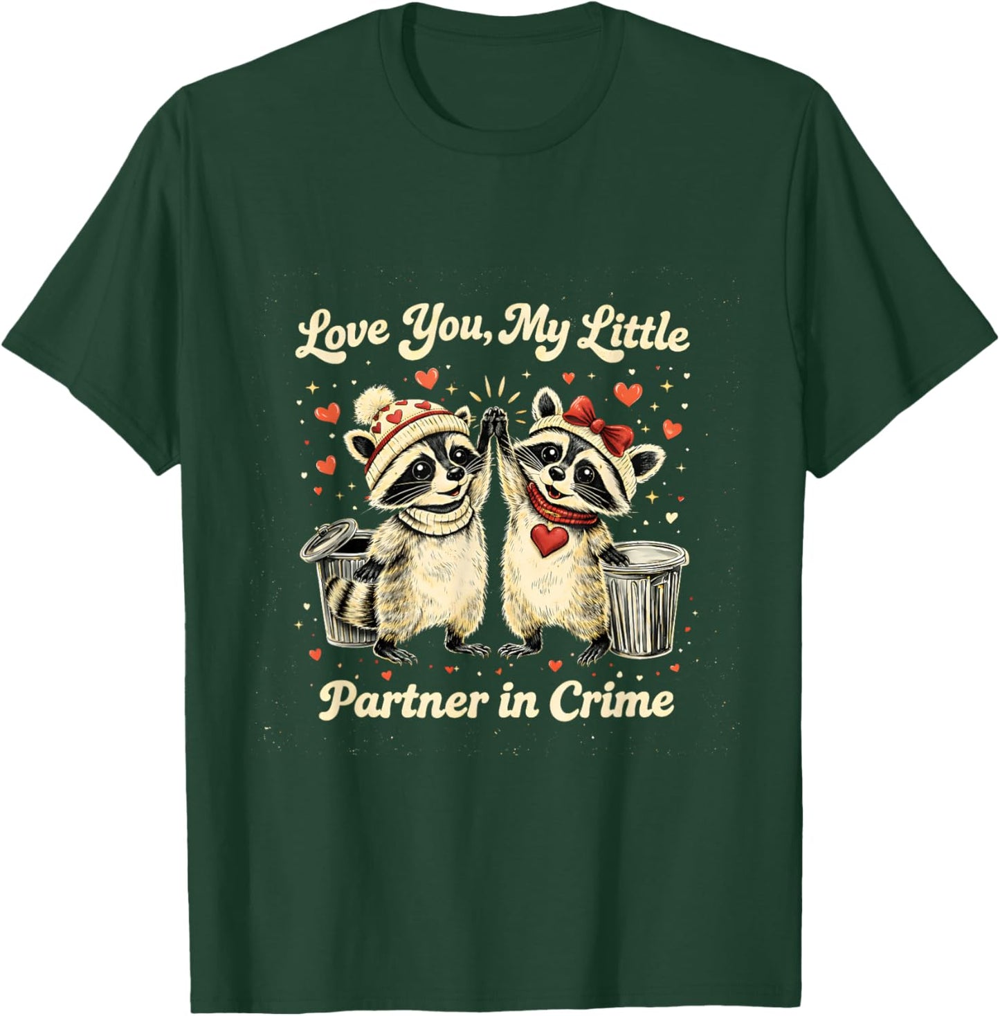 Love You Partner in Crime Raccoon Cute Valentine Gift T-Shirt - T-Shirt | Forest