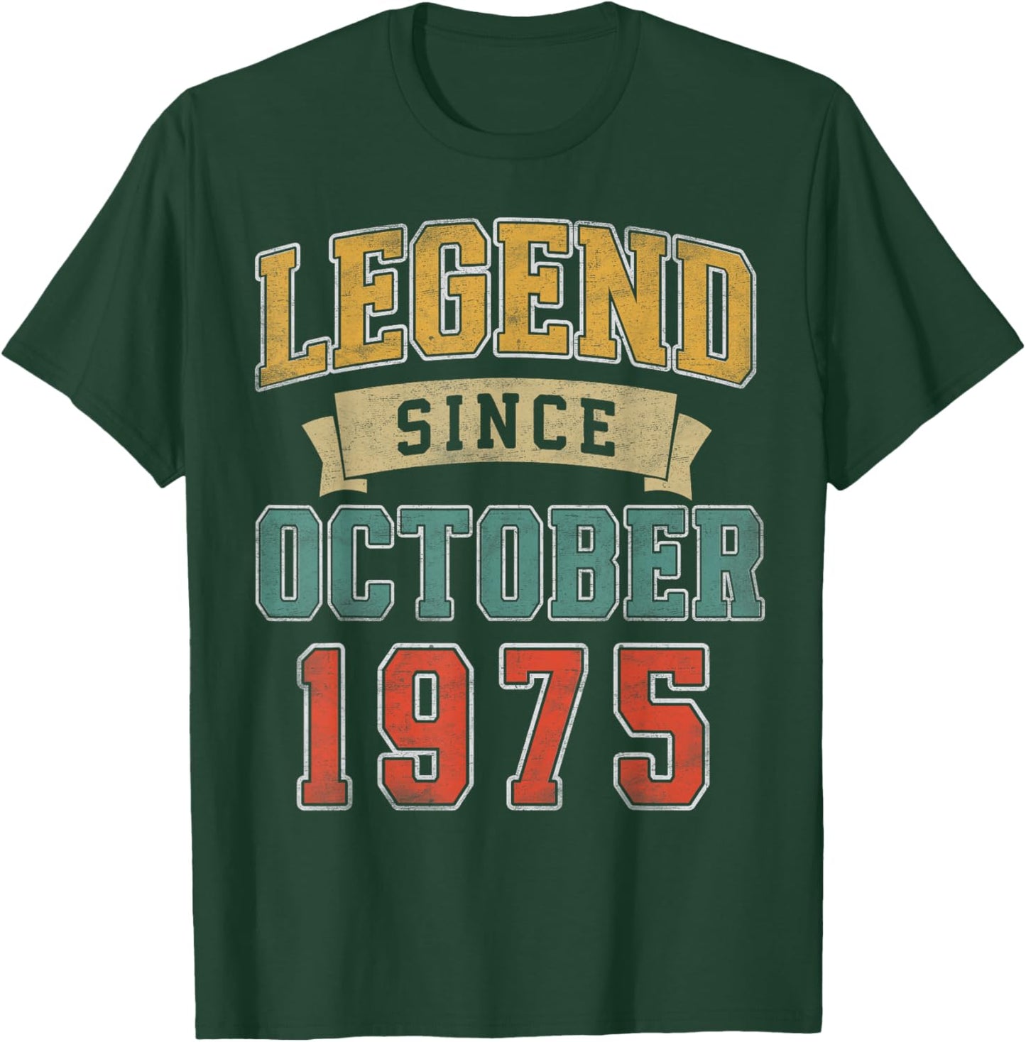 Legend October 1975 50th Birthday Men Women 50 Year Old T-Shirt - T-Shirt | Forest